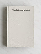 The Knitwear Manual - A Complete Guide to Knitwear Design