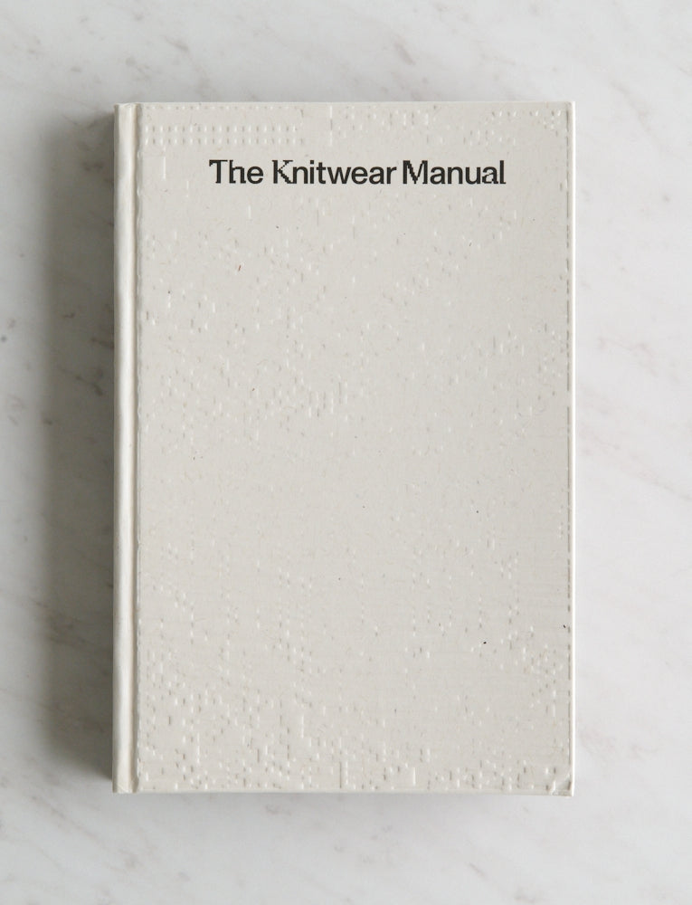 The Knitwear Manual - A Complete Guide to Knitwear Design