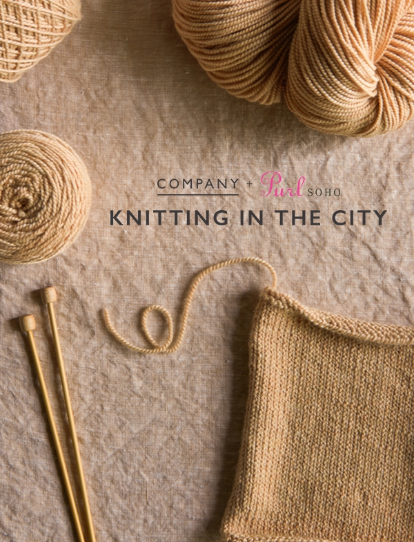 Company + Purl Soho: Knitting in the City | Purl Soho