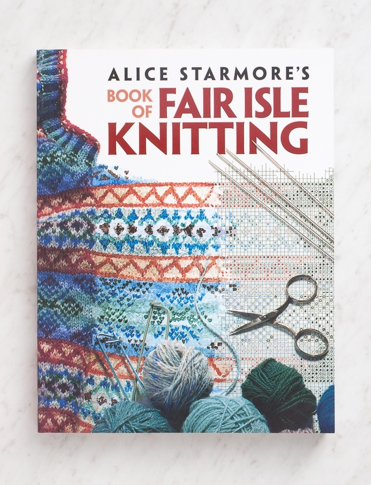 格安販売中 Alice Starmore's Book of Fair Isle Knitting タイムセール