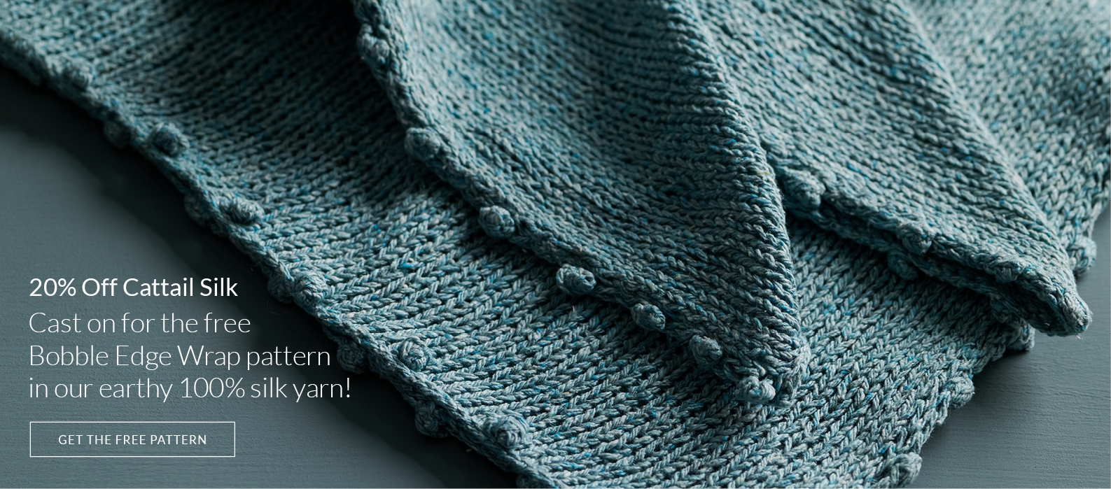 Cast on for our free Bobble Edge Wrap knitting pattern with 20% off Cattail Silk yarn!